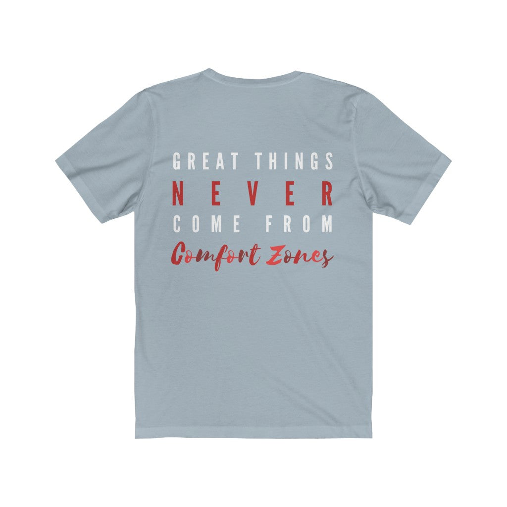 Men's Great Things Never Come From Comfort Zones Shirt