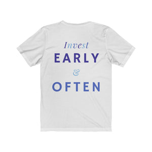 Women's Invest Early & Often Shirt