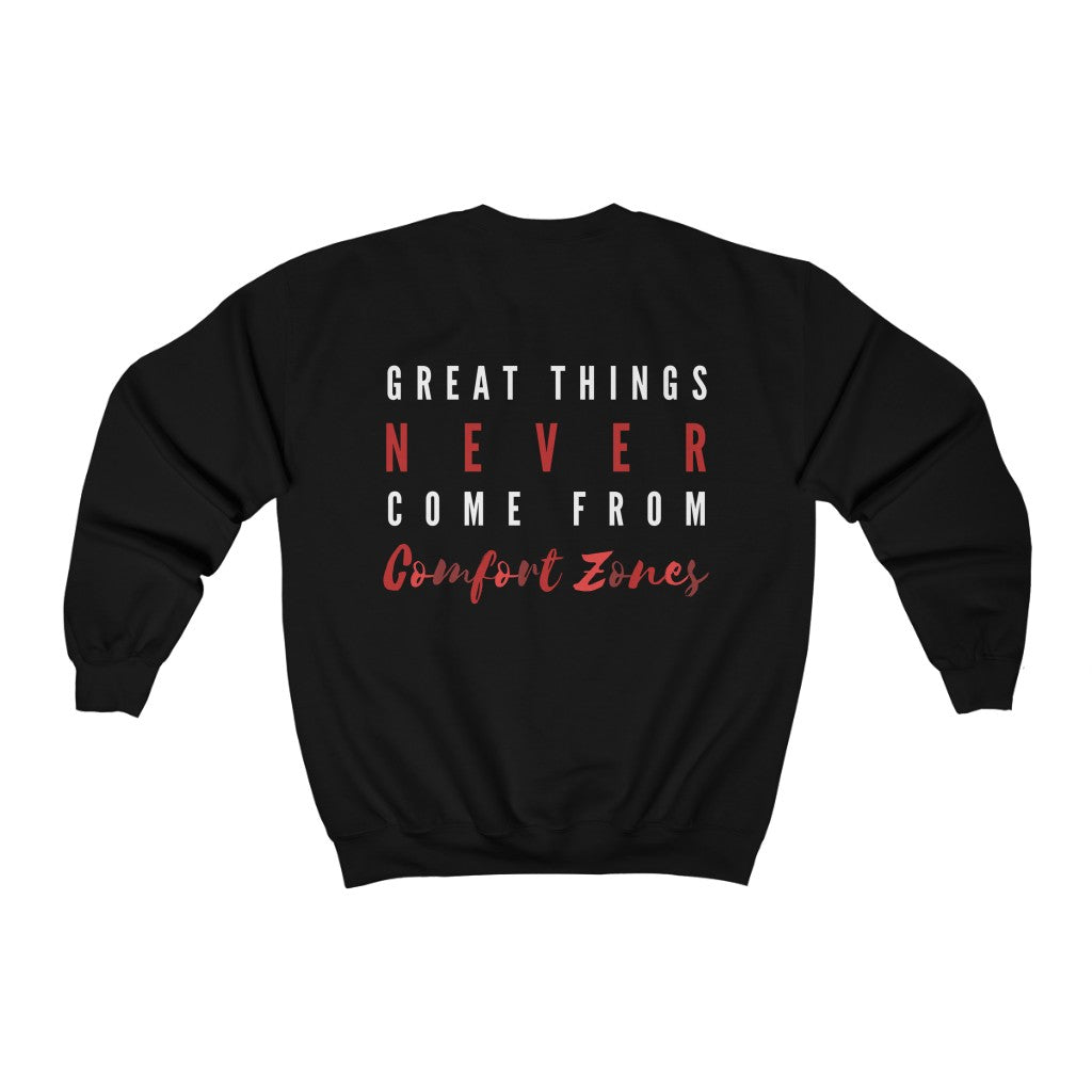 Women's Great Things Never Come From Comfort Zones Pullover Sweatshirt