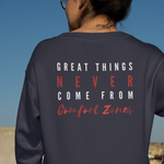 Load image into Gallery viewer, Women&#39;s Great Things Never Come From Comfort Zones Pullover Sweatshirt
