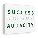 Load image into Gallery viewer, Success Is The Child Of Audacity Canvas Wrap
