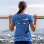Load image into Gallery viewer, Women&#39;s Great Things Never Come From Comfort Zones Shirt
