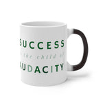 Load image into Gallery viewer, Success Is The Child Of Audacity Color Changing Mug
