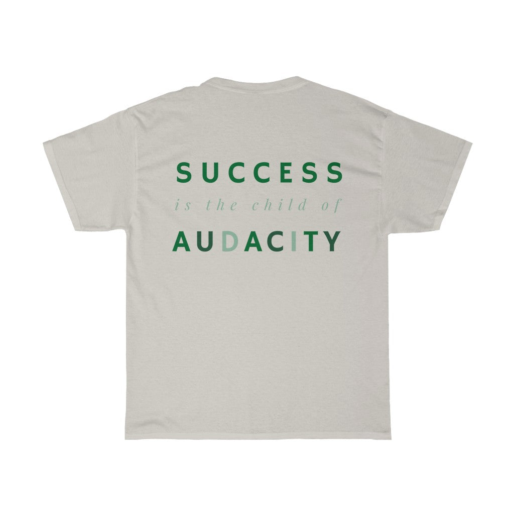 Women's Success Is The Child Of Audacity Shirt