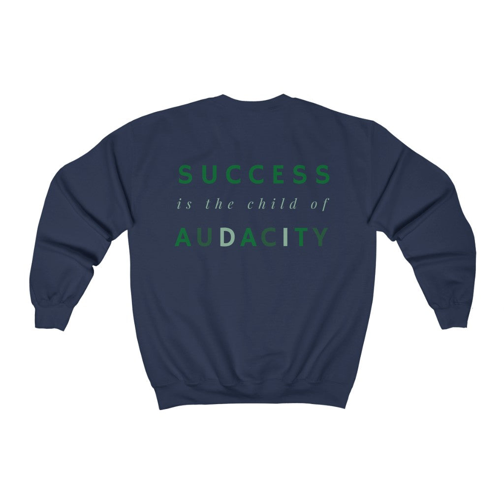 Men's Success Is The Child Of Audacity Pullover Sweatshirt