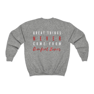 Men's Great Things Never Come From Comfort Zones Pullover Sweatshirt