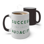 Load image into Gallery viewer, Success Is The Child Of Audacity Color Changing Mug
