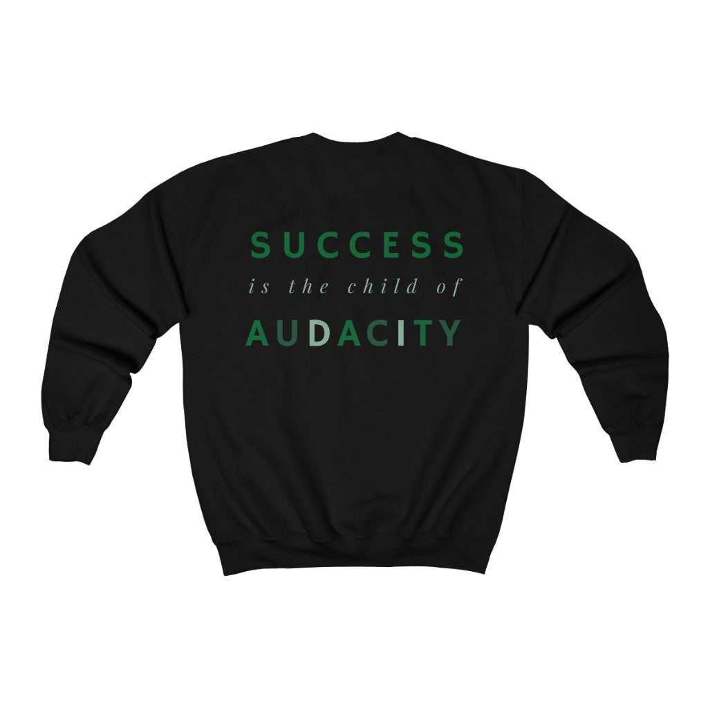 Women's Success Is The Child Of Audacity Pullover Sweatshirt