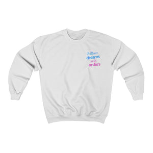 Men's Follow Dreams Not Orders Pullover Sweatshirt