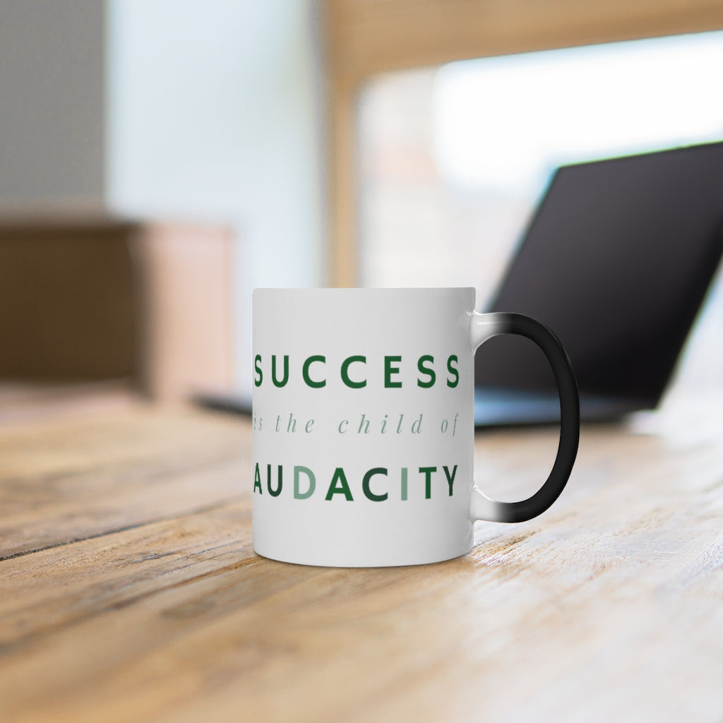 Success Is The Child Of Audacity Color Changing Mug