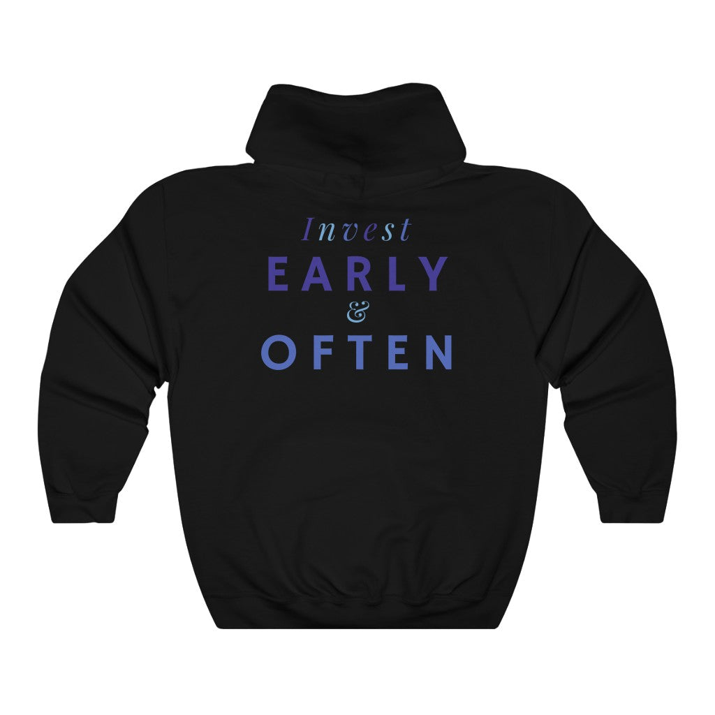 Women's Invest Early & Often Hoodie Sweatshirt