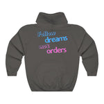 Load image into Gallery viewer, Women&#39;s Follow Dreams Not Orders Hoodie Sweatshirt
