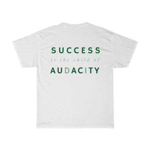 Men's Success Is The Child Of Audacity Shirt