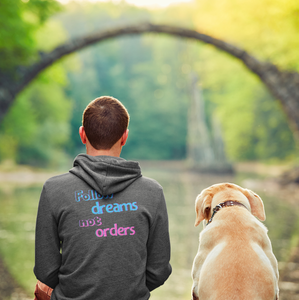 Men's Follow Dreams Not Orders Hoodie Sweatshirt