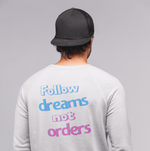 Load image into Gallery viewer, Men&#39;s Follow Dreams Not Orders Pullover Sweatshirt
