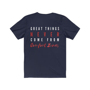 Men's Great Things Never Come From Comfort Zones Shirt