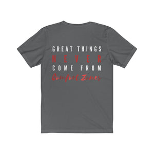 Men's Great Things Never Come From Comfort Zones Shirt