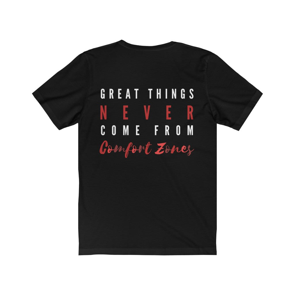 Women's Great Things Never Come From Comfort Zones Shirt