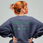 Load image into Gallery viewer, Women&#39;s Success Is The Child Of Audacity Pullover Sweatshirt
